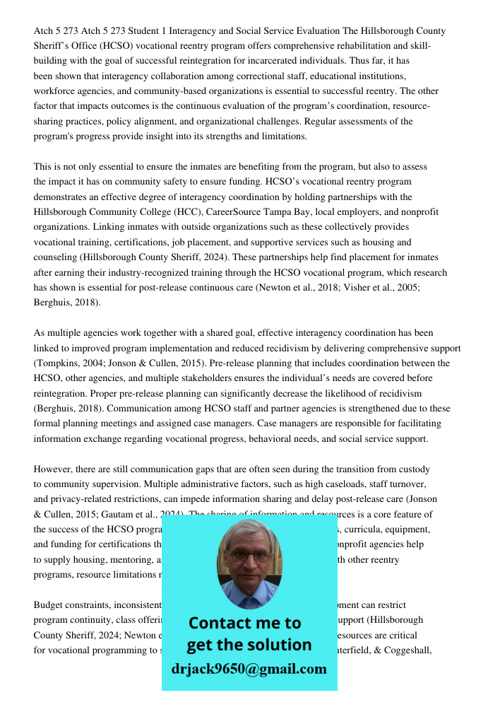 1 Interagency and Social Service Evaluation The Hillsborough County Sheriff&rsquo;s Office (HCSO) vocational reentry program offers comprehensive rehabilitation and skill-building with the goal of successful reintegratio