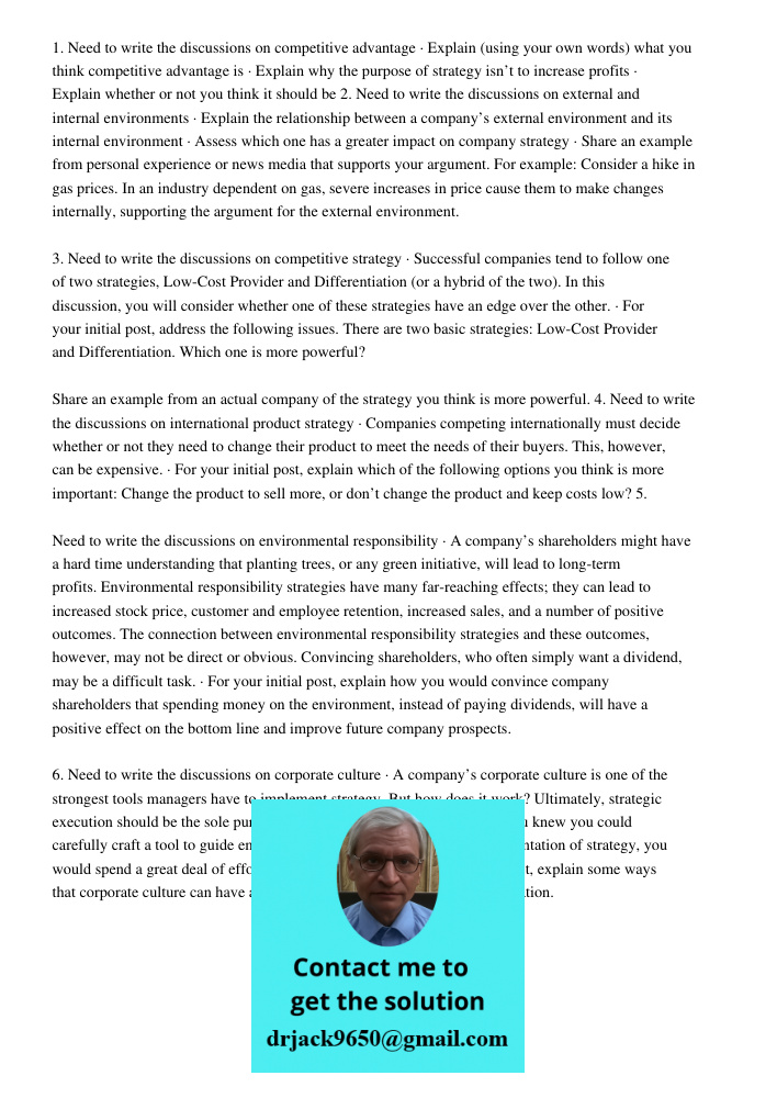1. Need to write the discussions on competitive advantage · Explain (using your own words) what you think competitive advantage is · Explain why the purpose of strategy isn’t to increase profits · Explain whether or not 