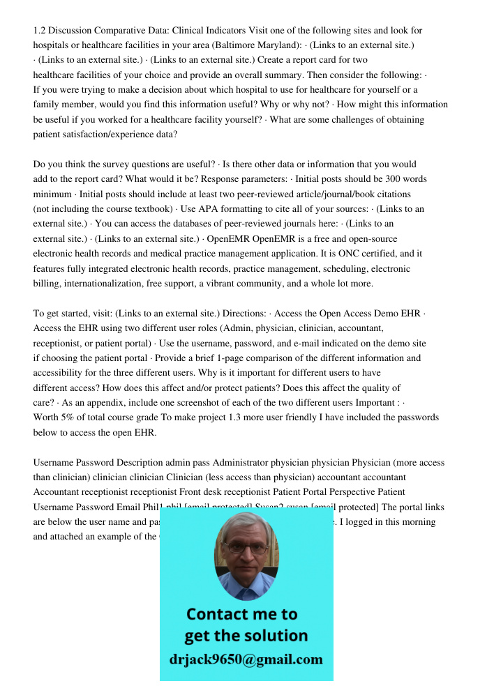1.2 Discussion Comparative Data: Clinical Indicators Visit one of the following sites and look for hospitals or healthcare facilities in your area (Baltimore Maryland): · (Links to an external site.) · (Links to an exter