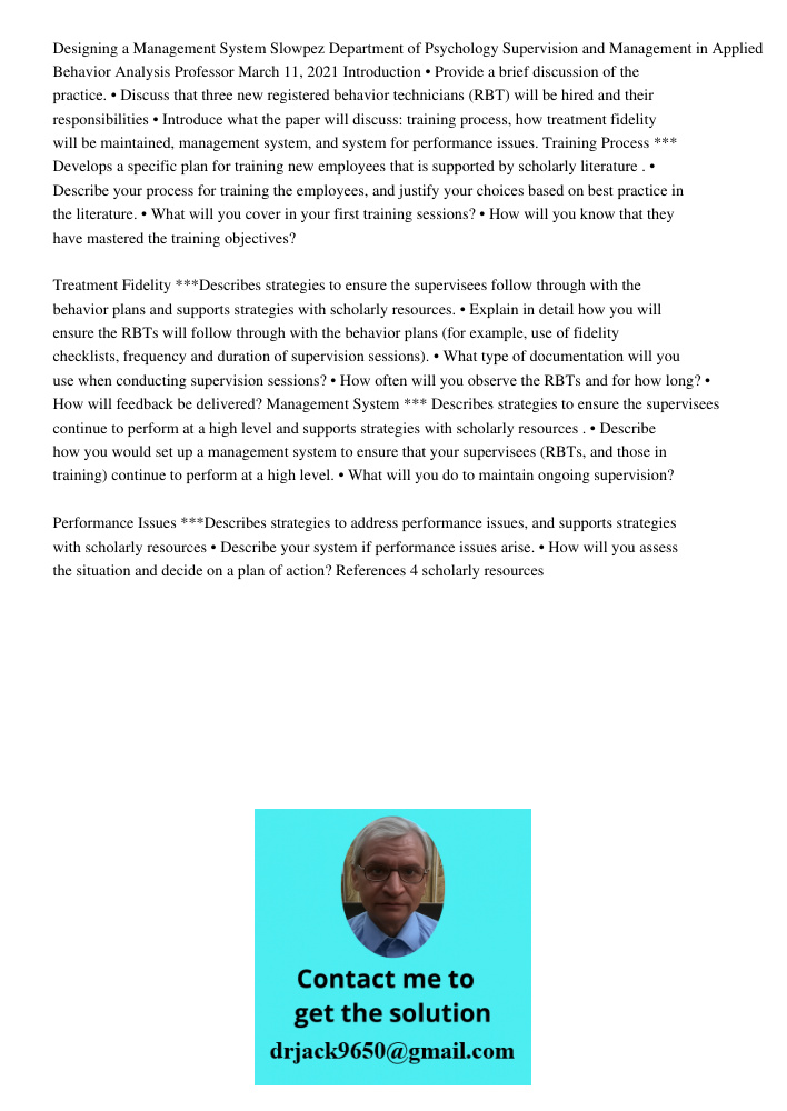 Designing a Management System Slowpez Department of Psychology Supervision and Management in Applied Behavior Analysis Professor March 11, 2021 Introduction • Provide a brief discussion of the practice. • Discuss that th