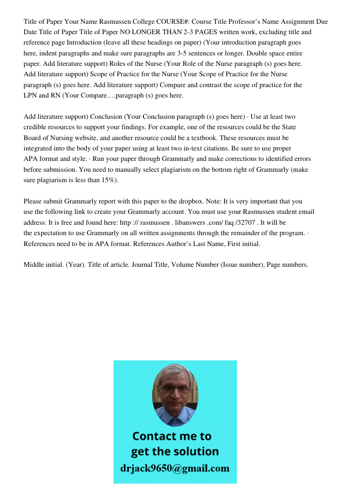 Title of Paper Your Name Rasmussen College COURSE#: Course Title Professor’s Name Assignment Due Date Title of Paper Title of Paper NO LONGER THAN 2-3 PAGES written work, excluding title and reference page Introduction (