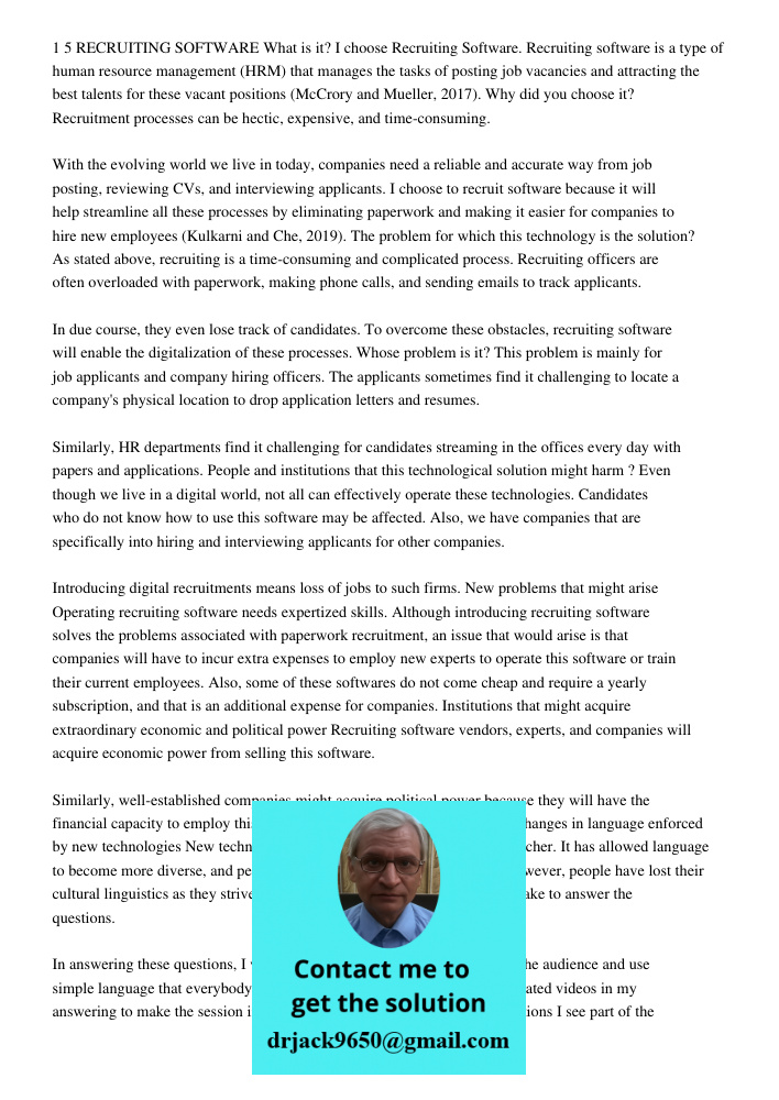 1 5 RECRUITING SOFTWARE What is it? I choose Recruiting Software. Recruiting software is a type of human resource management (HRM) that manages the tasks of posting job vacancies and attracting the best talents for these