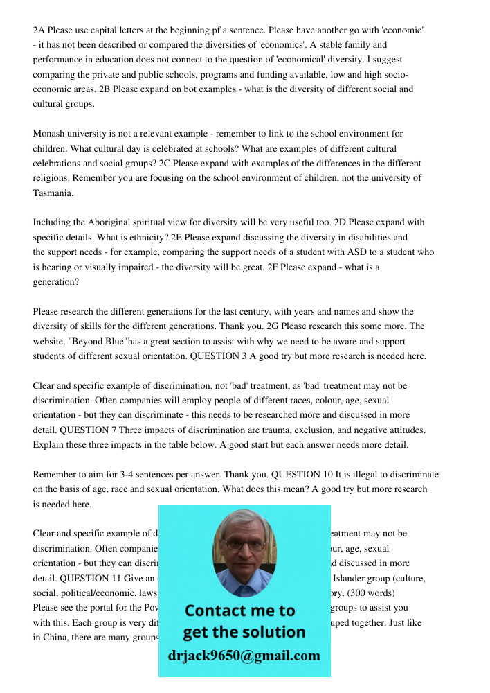 2A Please use capital letters at the beginning pf a sentence. Please have another go with 'economic' - it has not been described or compared the diversities of 'economics'. A stable family and performance in education do