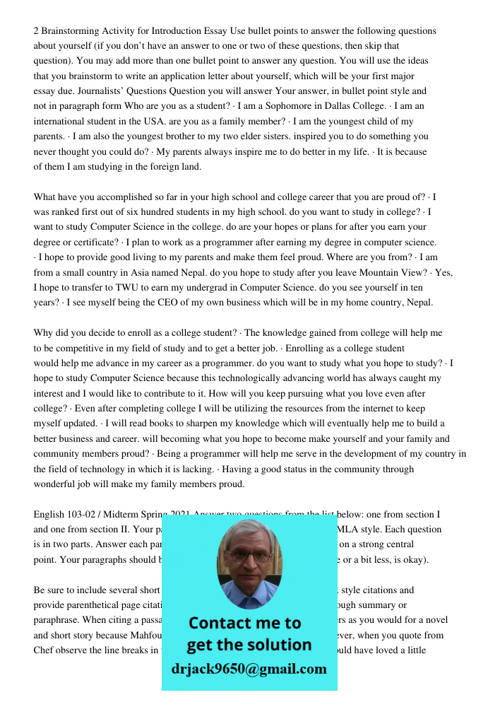 2 Brainstorming Activity for Introduction Essay Use bullet points to answer the following questions about yourself (if you don’t have an answer to one or two of these questions, then skip that question). You may add more