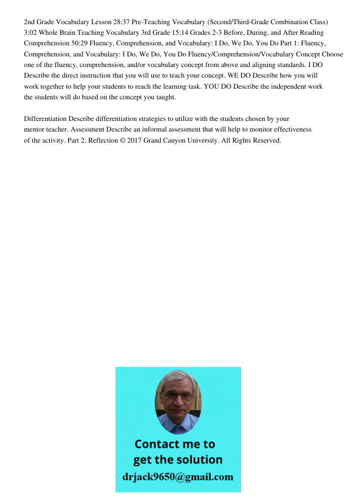2nd Grade Vocabulary Lesson 28:37 Pre-Teaching Vocabulary (Second/Third-Grade Combination Class) 3:02 Whole Brain Teaching Vocabulary 3rd Grade 15:14 Grades 2-3 Before, During, and After Reading Comprehension 50:29 Fluen