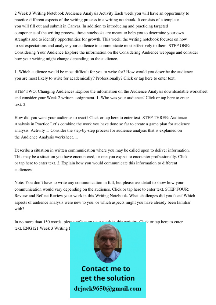 2 Week 3 Writing Notebook Audience Analysis Activity Each week you will have an opportunity to practice different aspects of the writing process in a writing notebook. It consists of a template you will fill out and subm