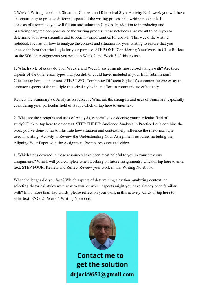2 Week 4 Writing Notebook Situation, Context, and Rhetorical Style Activity Each week you will have an opportunity to practice different aspects of the writing process in a writing notebook. It consists of a template you