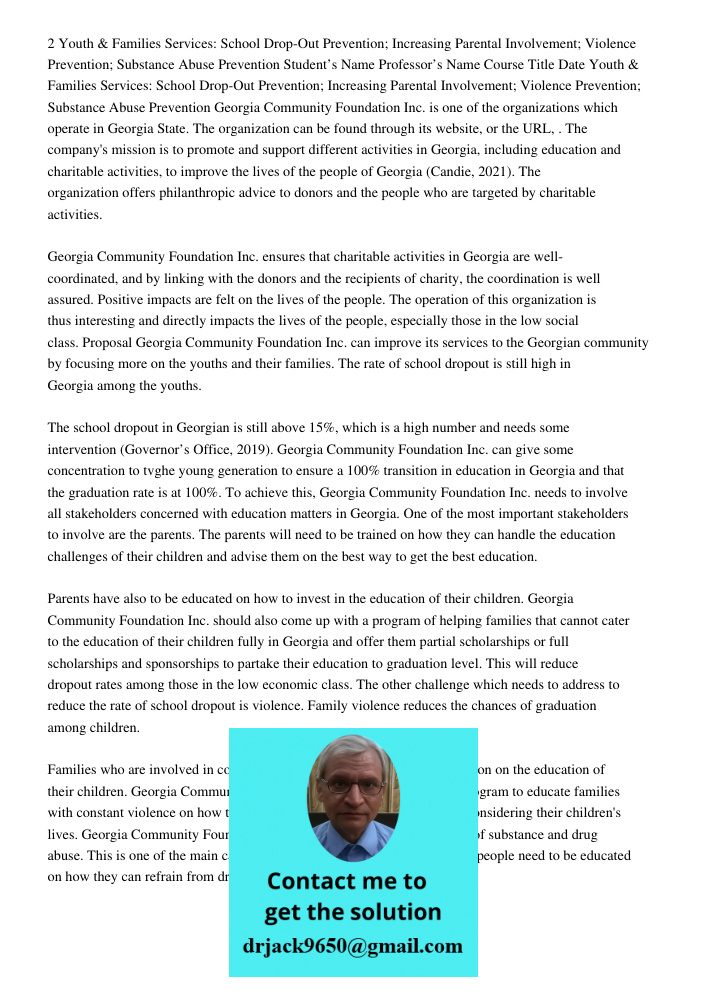2 Youth & Families Services: School Drop-Out Prevention; Increasing Parental Involvement; Violence Prevention; Substance Abuse Prevention Student’s Name Professor’s Name Course Title Date Youth & Families Services: Schoo