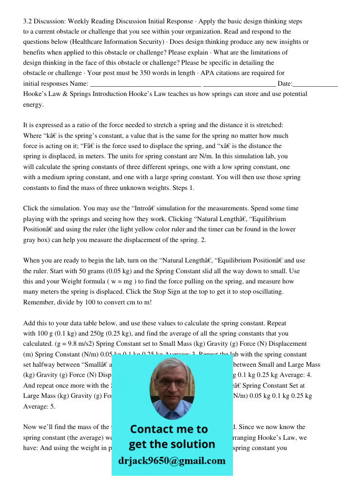 3.2 Discussion: Weekly Reading Discussion Initial Response · Apply the basic design thinking steps to a current obstacle or challenge that you see within your organization. Read and respond to the questions below (Health