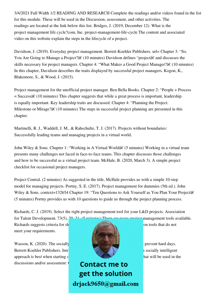 3/4/2021 Full Width 1/2 READING AND RESEARCH Complete the readings and/or videos found in the list for this module. These will be used in the Discussion, assessment, and other activities. The readings are located at the 