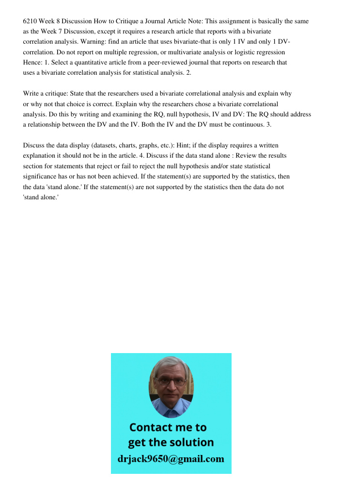 6210 Week 8 Discussion How to Critique a Journal Article Note: This assignment is basically the same as the Week 7 Discussion, except it requires a research article that reports with a bivariate correlation analysis. War