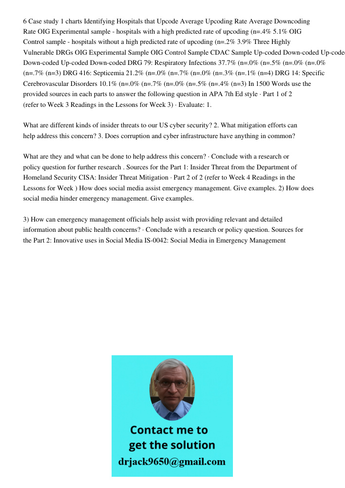 6 Case study 1 charts Identifying Hospitals that Upcode Average Upcoding Rate Average Downcoding Rate OIG Experimental sample - hospitals with a high predicted rate of upcoding (n=.4% 5.1% OIG Control sample - hospitals 