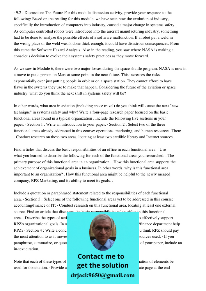 · 9.2 - Discussion: The Future For this module discussion activity, provide your response to the following: Based on the reading for this module, we have seen how the evolution of industry, specifically the introduction 