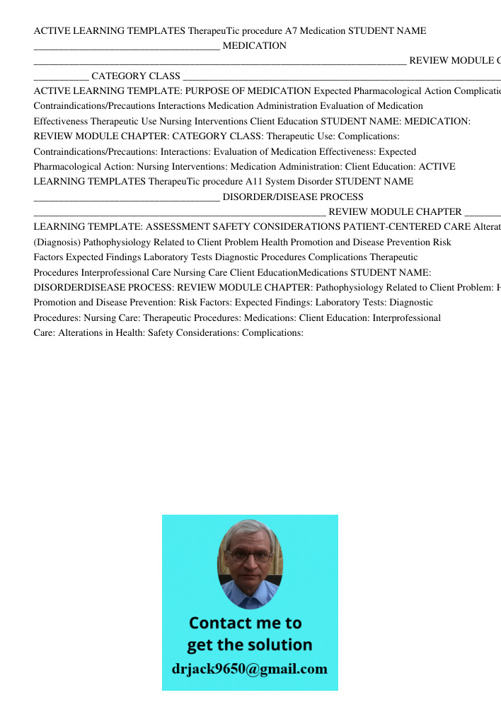 ACTIVE LEARNING TEMPLATES TherapeuTic procedure A7 Medication STUDENT NAME _____________________________________ MEDICATION __________________________________________________________________________ REVIEW MODULE CHAPTER