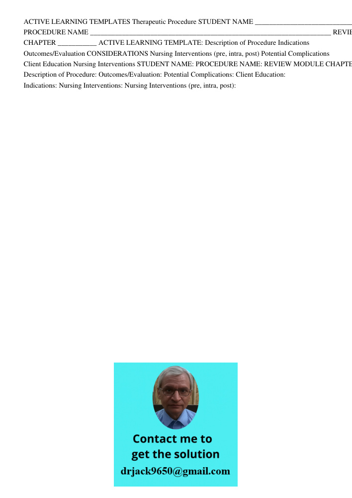 ACTIVE LEARNING TEMPLATES Therapeutic Procedure STUDENT NAME _____________________________________ PROCEDURE NAME ____________________________________________________________________ REVIEW MODULE CHAPTER ___________ ACT