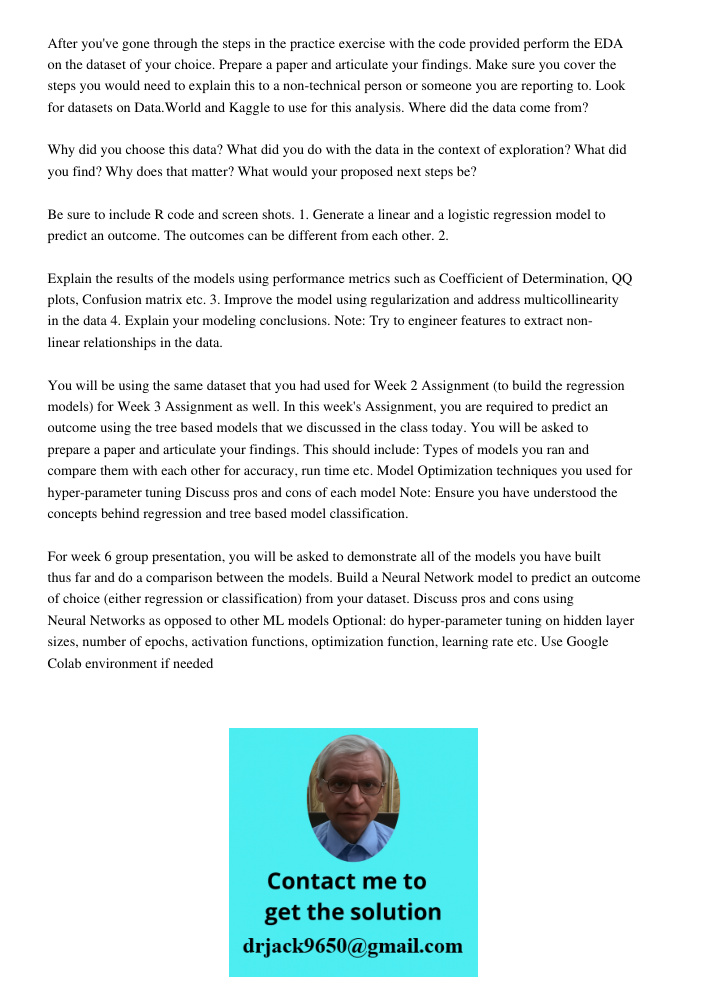 After you've gone through the steps in the practice exercise with the code provided perform the EDA on the dataset of your choice. Prepare a paper and articulate your findings. Make sure you cover the steps you would nee