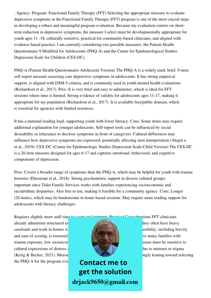 , Agency: Program: Functional Family Therapy (FFT) Selecting the appropriate measure to evaluate depressive symptoms in the Functional Family Therapy (FFT) program is one of the most crucial steps in developing a robust 