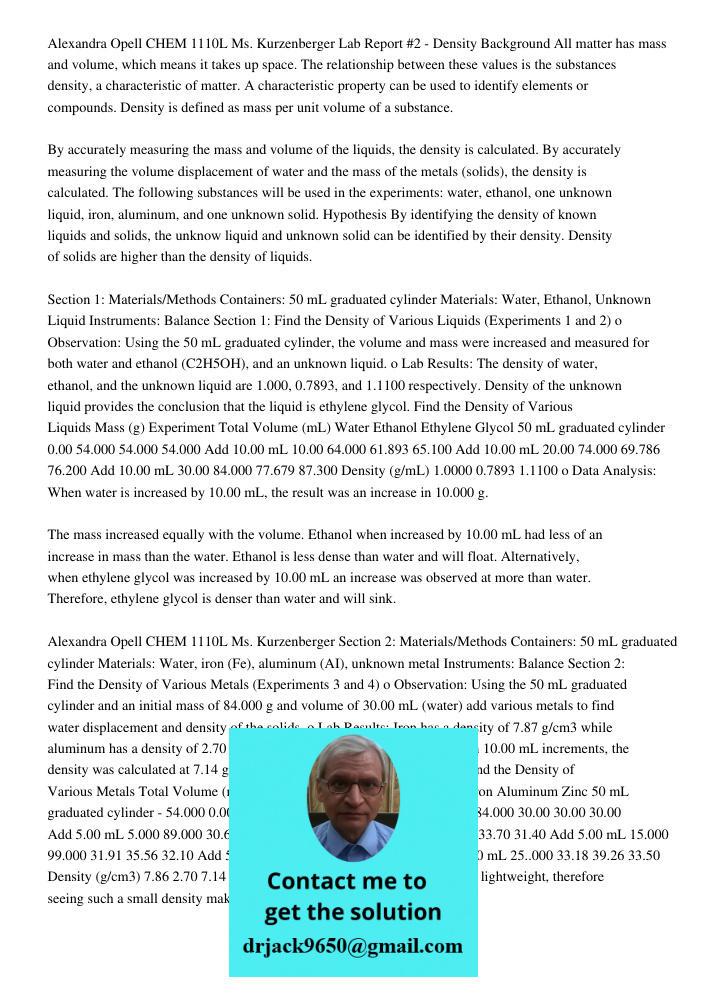 Alexandra Opell CHEM 1110L Ms. Kurzenberger Lab Report #2 - Density Background All matter has mass and volume, which means it takes up space. The relationship between these values is the substances density, a characteris