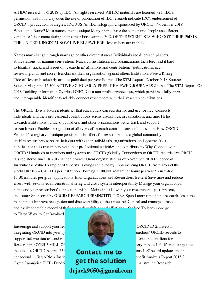 All IDC research is © 2018 by IDC. All rights reserved. All IDC materials are licensed with IDC's permission and in no way does the use or publication of IDC research indicate IDC's endorsement of ORCID’s products/or str