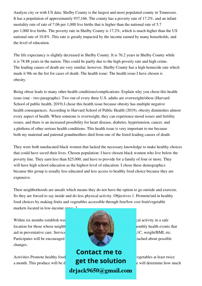 Analyze city or with US data: Shelby County is the largest and most populated county in Tennessee. It has a population of approximately 937,166. The county has a poverty rate of 17.2%, and an infant mortality rate of rat