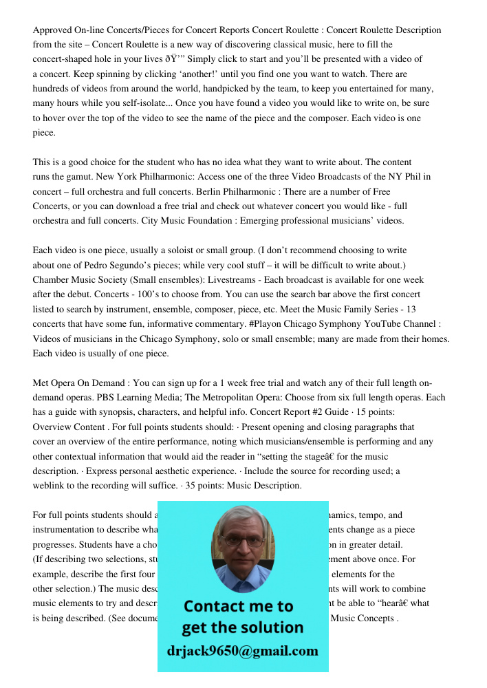 Approved On-line Concerts/Pieces for Concert Reports Concert Roulette : Concert Roulette Description from the site – Concert Roulette is a new way of discovering classical music, here to fill the concert-shaped hole in y