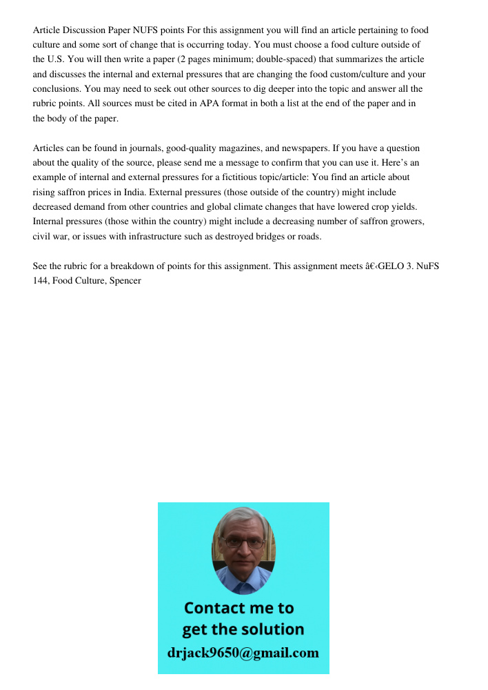 Article Discussion Paper NUFS points For this assignment you will find an article pertaining to food culture and some sort of change that is occurring today. You must choose a food culture outside of the U.S. You will th