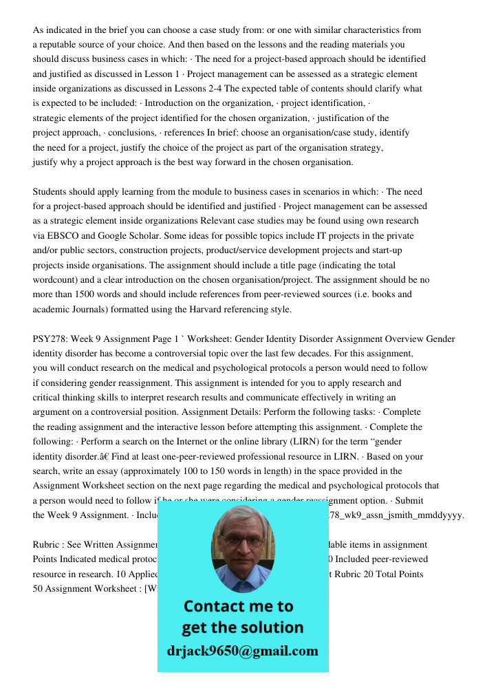 As indicated in the brief you can choose a case study from: or one with similar characteristics from a reputable source of your choice. And then based on the lessons and the reading materials you should discuss business 