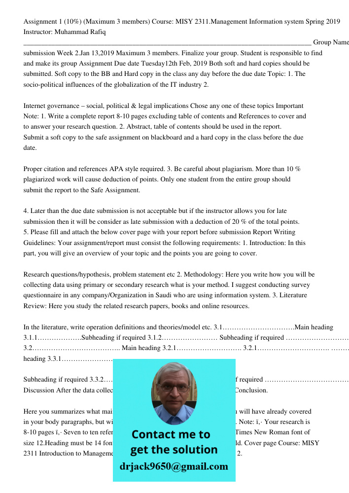 Assignment 1 (10%) (Maximum 3 members) Course: MISY 2311.Management Information system Spring 2019 Instructor: Muhammad Rafiq __________________________________________________________________________________ Group Name 