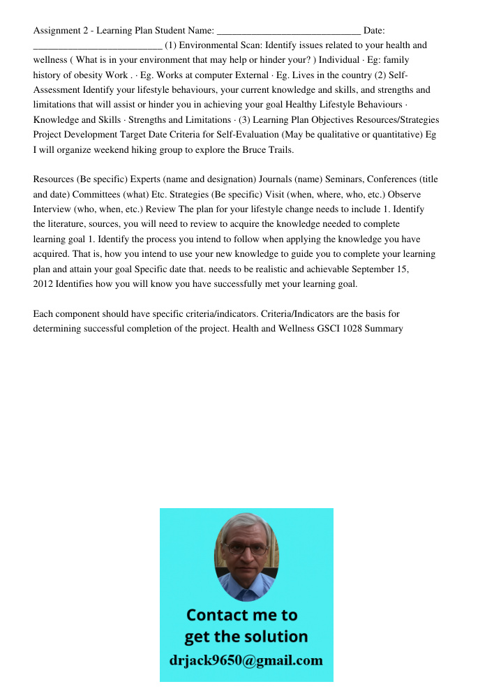 Assignment 2 - Learning Plan Student Name: _____________________________ Date: __________________________ (1) Environmental Scan: Identify issues related to your health and wellness ( What is in your environment that may