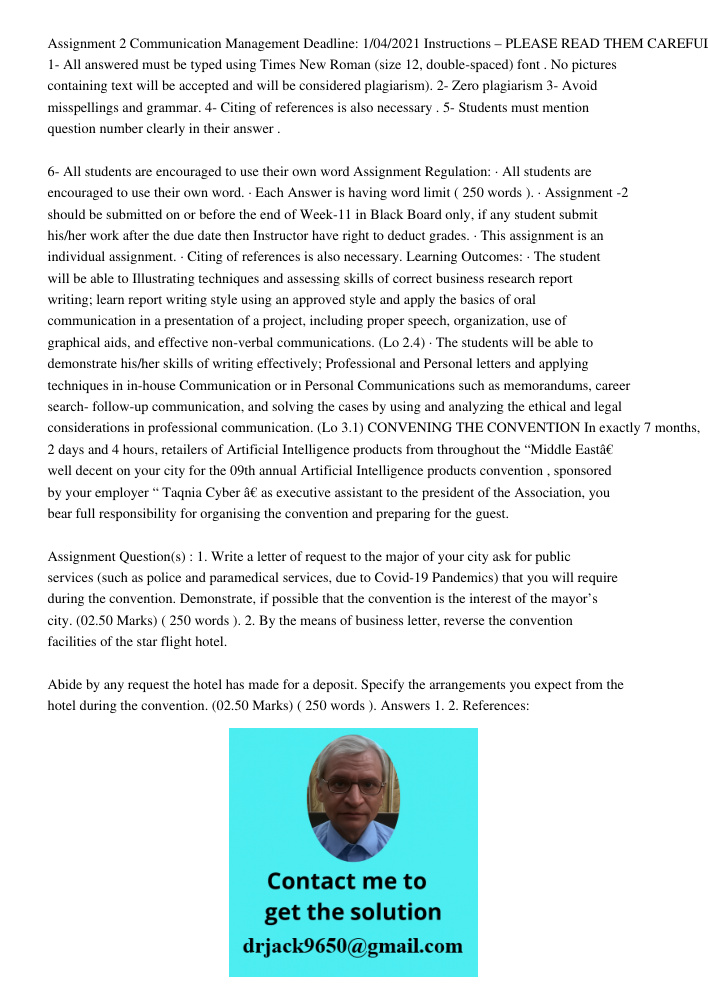 Assignment 2 Communication Management Deadline: 1/04/2021 Instructions – PLEASE READ THEM CAREFULLY 1- All answered must be typed using Times New Roman (size 12, double-spaced) font . No pictures containing text will be 