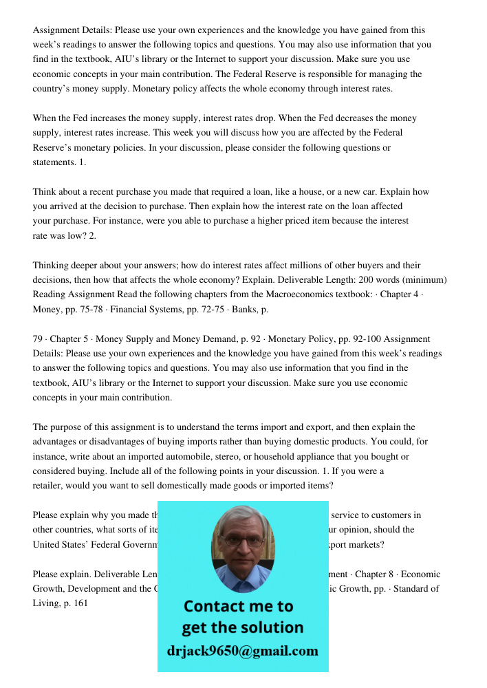 Assignment Details: Please use your own experiences and the knowledge you have gained from this week’s readings to answer the following topics and questions. You may also use information that you find in the textbook, AI