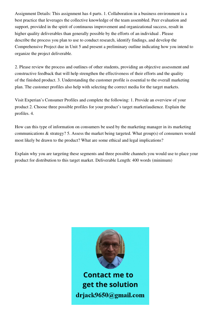 Assignment Details: This assignment has 4 parts. 1. Collaboration in a business environment is a best practice that leverages the collective knowledge of the team assembled. Peer evaluation and support, provided in the s