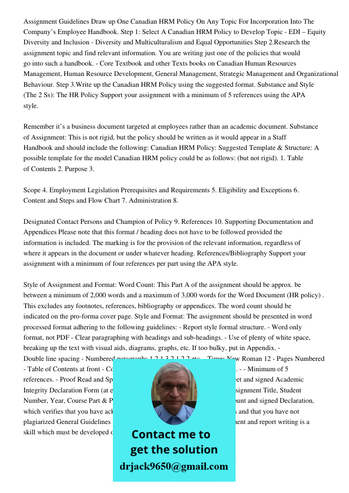 Assignment Guidelines Draw up One Canadian HRM Policy On Any Topic For Incorporation Into The Company’s Employee Handbook. Step 1: Select A Canadian HRM Policy to Develop Topic - EDI – Equity Diversity and Inclusion - Di