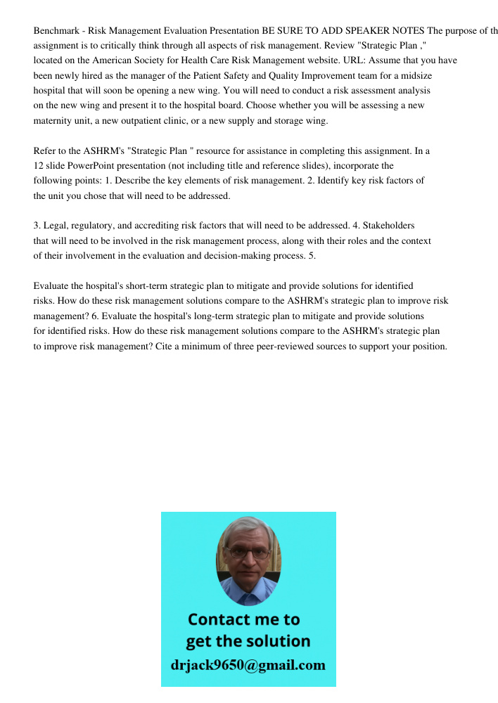 Benchmark - Risk Management Evaluation Presentation BE SURE TO ADD SPEAKER NOTES The purpose of this assignment is to critically think through all aspects of risk management. Review "Strategic Plan ," located on the Amer