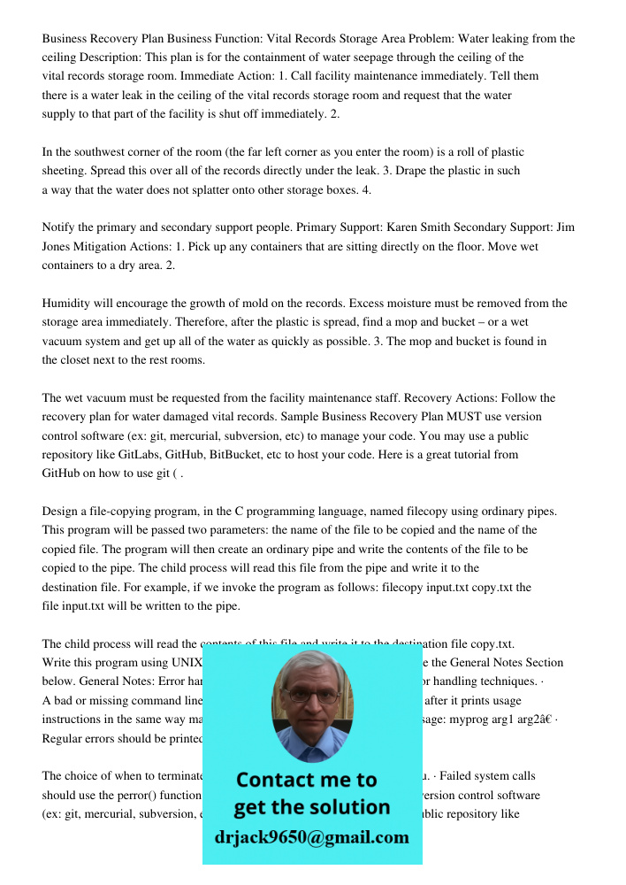 Business Recovery Plan Business Function: Vital Records Storage Area Problem: Water leaking from the ceiling Description: This plan is for the containment of water seepage through the ceiling of the vital records storage