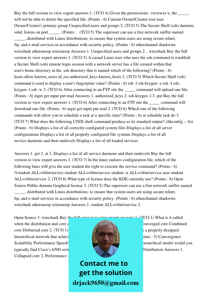 Buy the full version to view expert answers 1. (TCO 4) Given the permissions: -rwxrwxr-x, the _____ will not be able to delete the specified file. (Points : 6) Current Owner/Creator root user Owner/Creator's primary grou