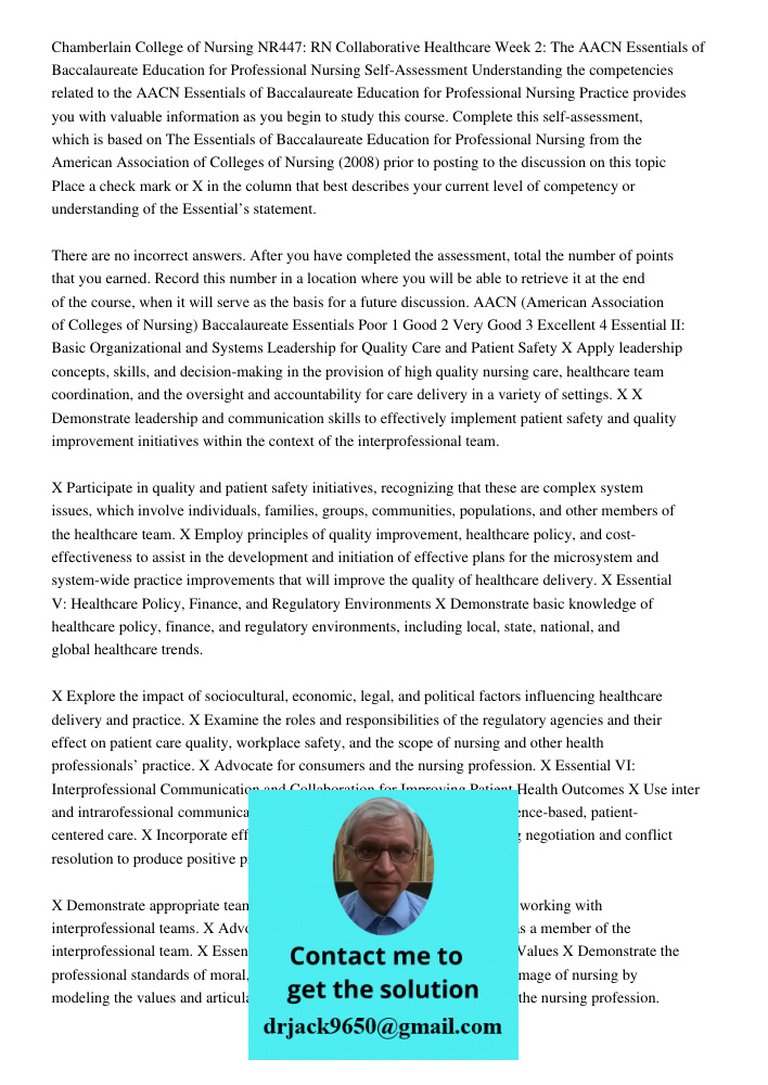 Chamberlain College of Nursing NR447: RN Collaborative Healthcare Week 2: The AACN Essentials of Baccalaureate Education for Professional Nursing Self-Assessment Understanding the competencies related to the AACN Essenti