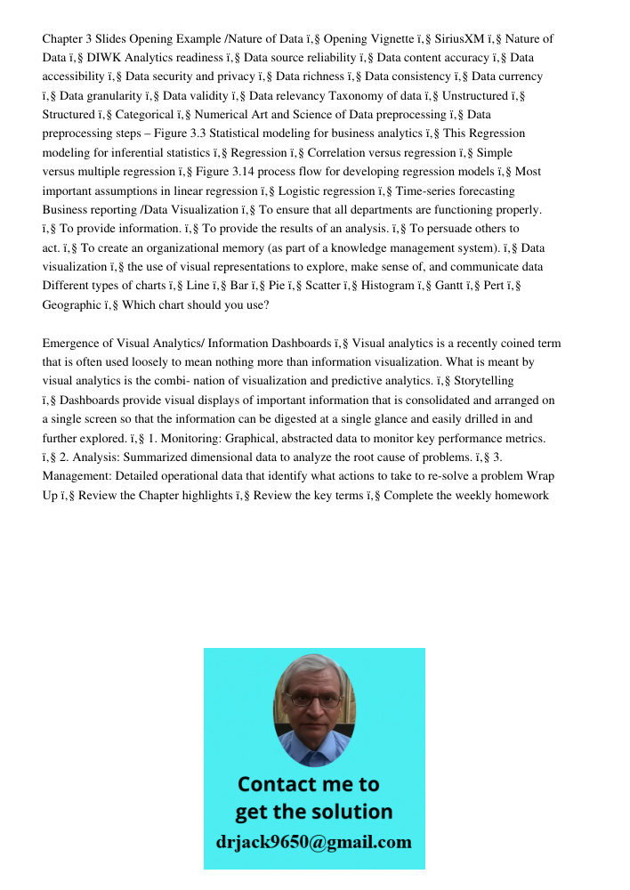 Chapter 3 Slides Opening Example /Nature of Data ï‚§ Opening Vignette ï‚§ SiriusXM ï‚§ Nature of Data ï‚§ DIWK Analytics readiness ï‚§ Data source reliability ï‚§ Data content accuracy ï‚§ Data accessibility ï‚§ Data sec