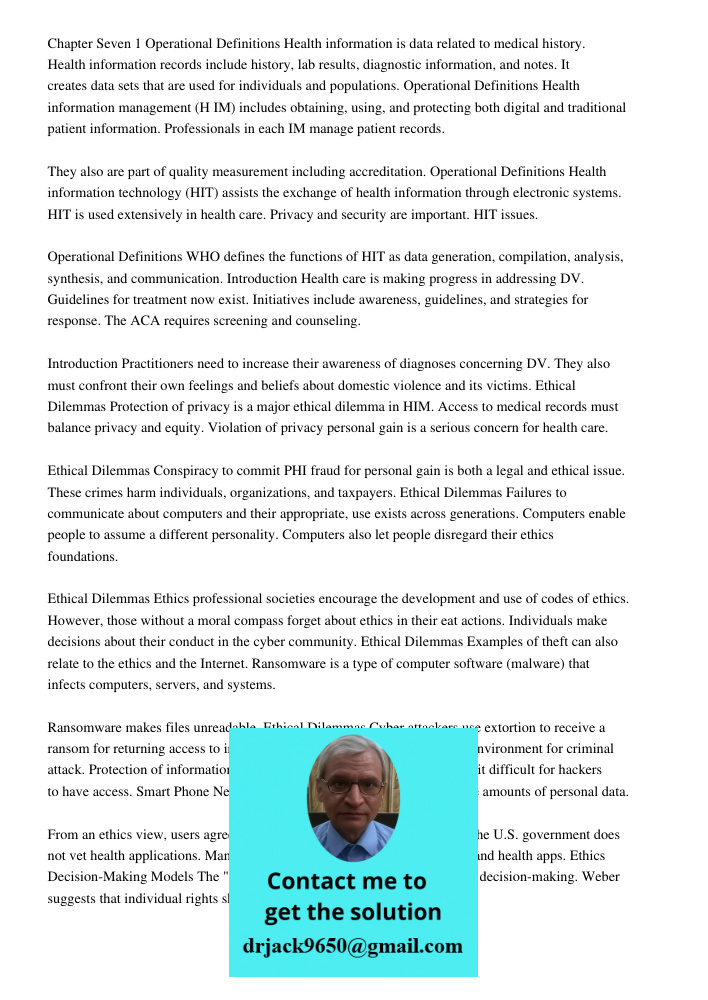 Chapter Seven 1 Operational Definitions Health information is data related to medical history. Health information records include history, lab results, diagnostic information, and notes. It creates data sets that are use