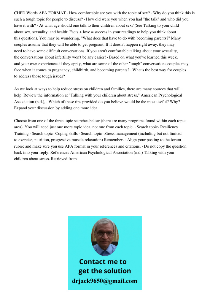 CHFD Words APA FORMAT · How comfortable are you with the topic of sex? · Why do you think this is such a tough topic for people to discuss? · How old were you when you had "the talk" and who did you have it with? · At wh