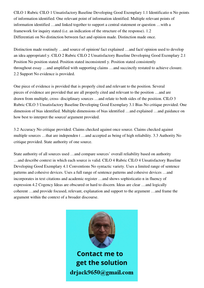 CILO 1 Rubric CILO 1 Unsatisfactory Baseline Developing Good Exemplary 1.1 Identificatio n No points of information identified. One relevant point of information identified. Multiple relevant points of information identi