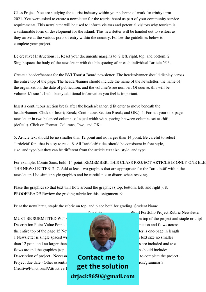 Class Project You are studying the tourist industry within your scheme of work for trinity term 2021. You were asked to create a newsletter for the tourist board as part of your community service requirements. This newsl