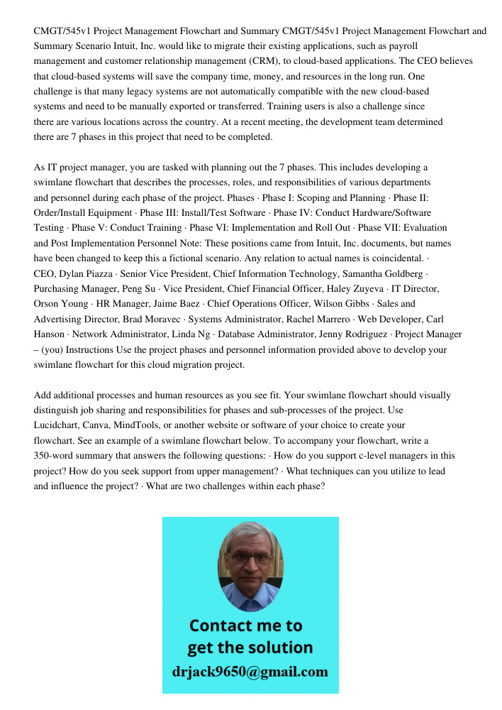 CMGT/545v1 Project Management Flowchart and Summary CMGT/545v1 Project Management Flowchart and Summary Scenario Intuit, Inc. would like to migrate their existing applications, such as payroll management and customer rel