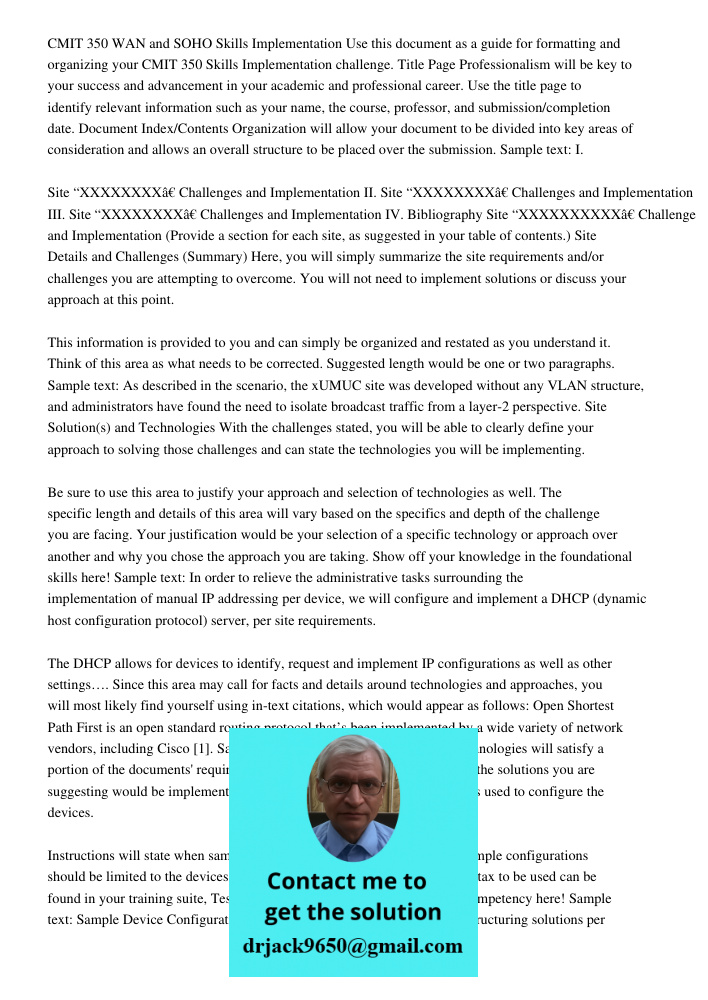 CMIT 350 WAN and SOHO Skills Implementation Use this document as a guide for formatting and organizing your CMIT 350 Skills Implementation challenge. Title Page Professionalism will be key to your success and advancement