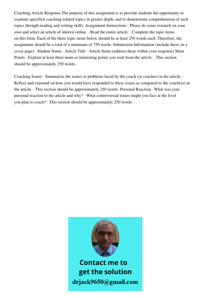 Coaching Article Response The purpose of this assignment is to provide students the opportunity to examine specified coaching-related topics in greater depth, and to demonstrate comprehension of such topics through readi