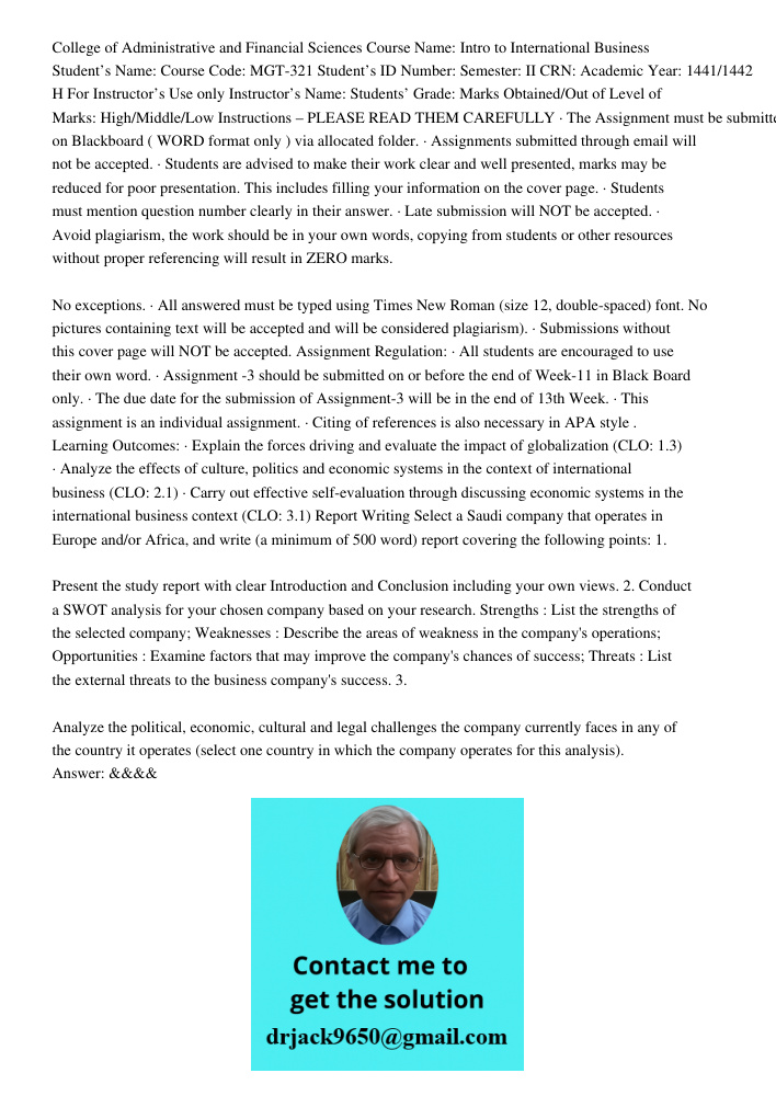 College of Administrative and Financial Sciences Course Name: Intro to International Business Student’s Name: Course Code: MGT-321 Student’s ID Number: Semester: II CRN: Academic Year: 1441/1442 H For Instructor’s Use on