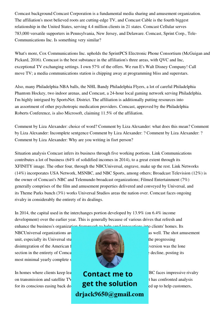 Comcast background Comcast Corporation is a fundamental media sharing and amusement organization. The affiliation's most believed roots are cutting-edge TV, and Comcast Cable is the fourth biggest relationship in the Uni