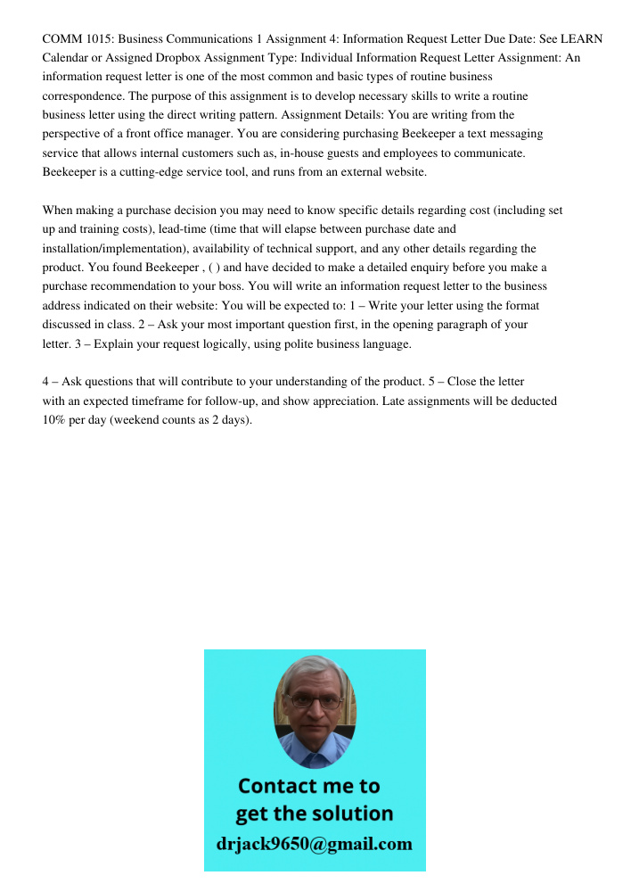 COMM 1015: Business Communications 1 Assignment 4: Information Request Letter Due Date: See LEARN Calendar or Assigned Dropbox Assignment Type: Individual Information Request Letter Assignment: An information request let
