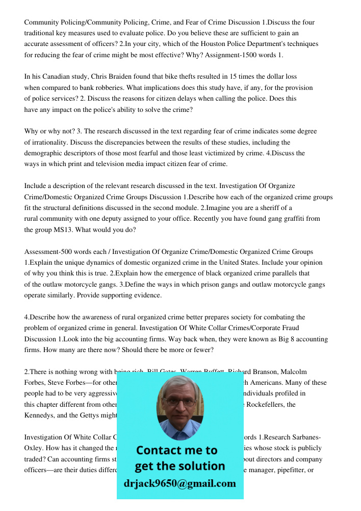 Community Policing/Community Policing, Crime, and Fear of Crime Discussion 1.Discuss the four traditional key measures used to evaluate police. Do you believe these are sufficient to gain an accurate assessment of office