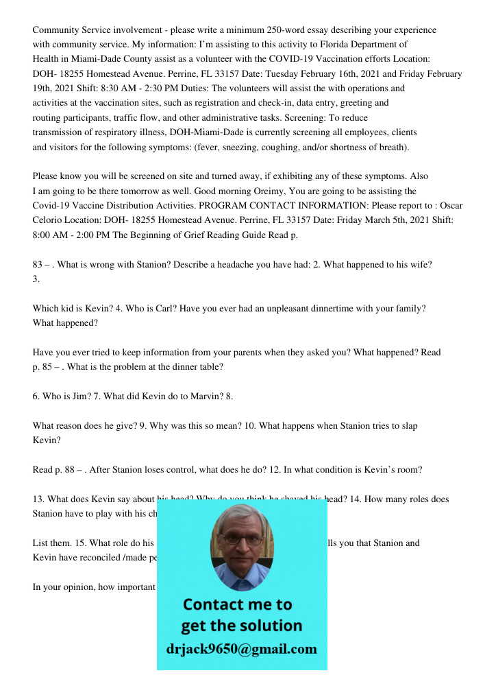 Community Service involvement - please write a minimum 250-word essay describing your experience with community service. My information: I’m assisting to this activity to Florida Department of Health in Miami-Dade County